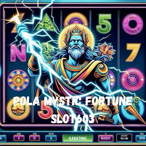 Pola Mystic Fortune Slot603